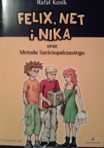 Okładka: Rafał Kosik - Felix, Net i Nika oraz Metoda Sześciopalczastego