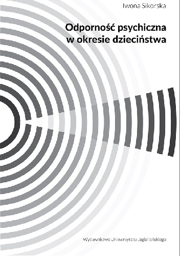Okładka: Iwona Sikorska - Odporność psychiczna w okresie dzieciństwa