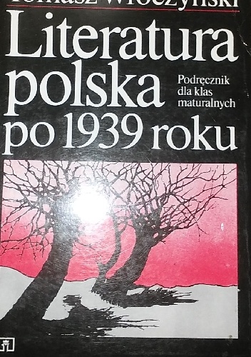 Okładka: Tomasz Wroczyński - Literatura polska po 1939 roku