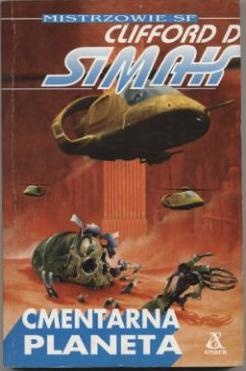 Okładka: Clifford D. Simak - Cmentarna planeta
