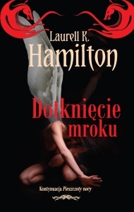 Okładka: Laurell K. Hamilton - Dotknięcie mroku
