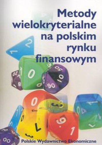 Okładka: Tadeusz Trzaskalik - Metody wielokryterialne na polskim rynku finansowym