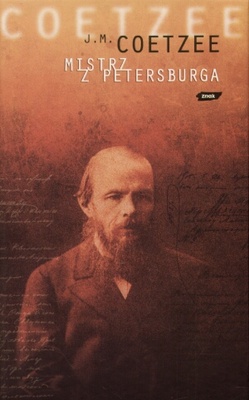 Okładka: John Maxwell Coetzee - Mistrz z Petersburga