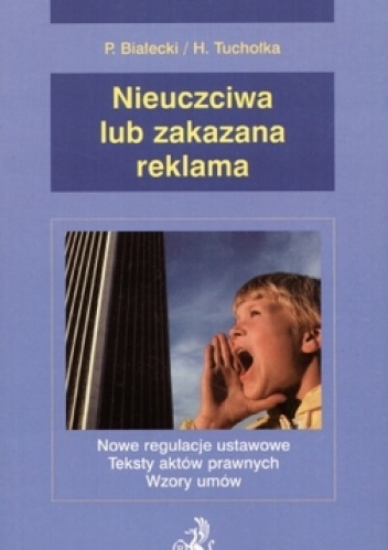 Okładka: Piotr Białecki - Nieuczciwa lub zakazana reklama