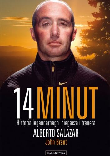 Okładka: Alberto Salazar - 14 minut. Historia legendarnego biegacza i trenera