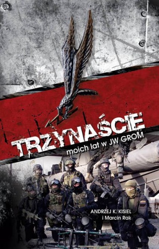Okładka: Marcin Rak - Trzynaście moich lat w JW GROM