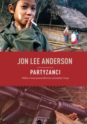 Okładka: Jon Lee Anderson - Partyzanci