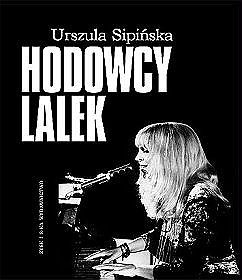 Okładka: Urszula Sipińska - Hodowcy lalek