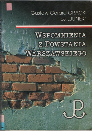 Okładka: Gustaw Gerard Gracki - Wspomnienia z Powstania Warszawskiego