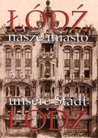Okładka: Marek Budziarek - Łódź - nasze miasto / Łódź - unsere Stadt