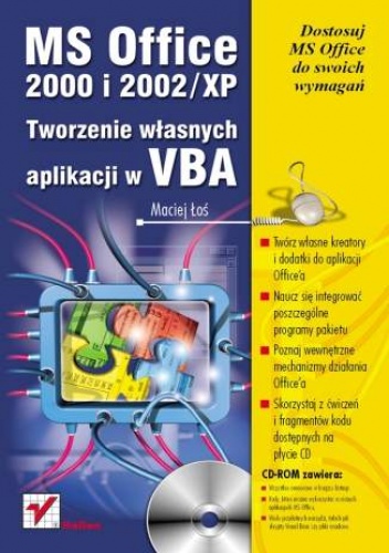 Okładka: Maciej Łoś - MS Office 2000 i 2002/XP. Tworzenie własnych aplikacji w VBA