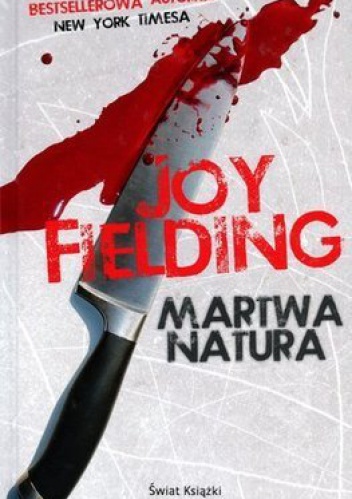 Okładka: Joy Fielding - Martwa natura