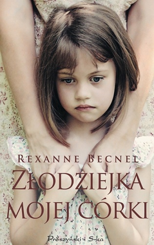 Okładka: Rexanne Becnel - Złodziejka mojej córki
