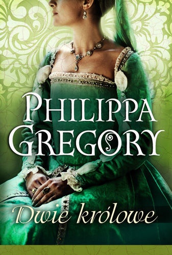 Okładka: Philippa Gregory - Dwie królowe