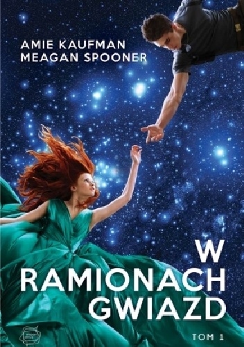 Okładka: Amie Kaufman - W ramionach gwiazd