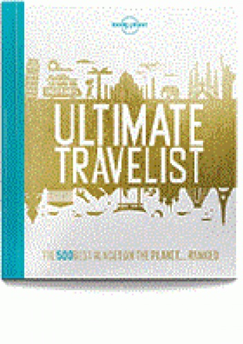 Okładka: Lonely Planet Publications - Lonely Planet's Ultimate Travelist
