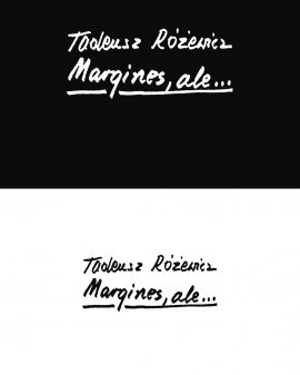 Okładka: Tadeusz Różewicz - Margines, ale...