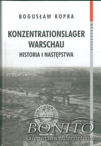 Okładka: Bogusław Kopka - Konzentrationslager Warschau Historia i następstwa
