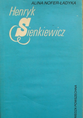 Okładka: Alina Nofer-Ładyka - Henryk Sienkiewicz