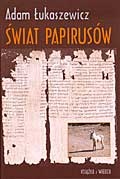 Okładka: Adam Łukaszewicz - Świat papirusów