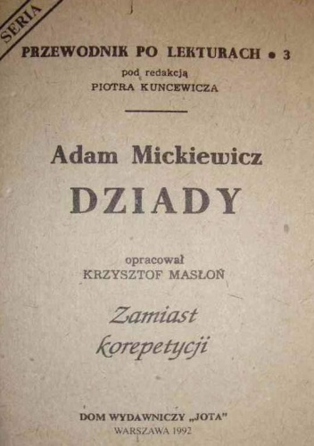 Okładka: Krzysztof Masłoń - Adam Mickiewicz. Dziady