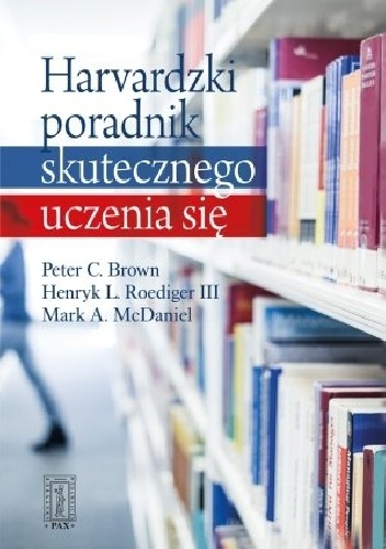 Okładka: Peter C. Brown - Harvardzki poradnik skutecznego uczenia się