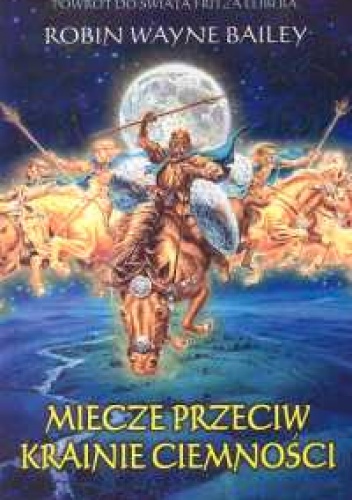Okładka: Robin Wayne Bailey - Miecze przeciw krainie ciemności