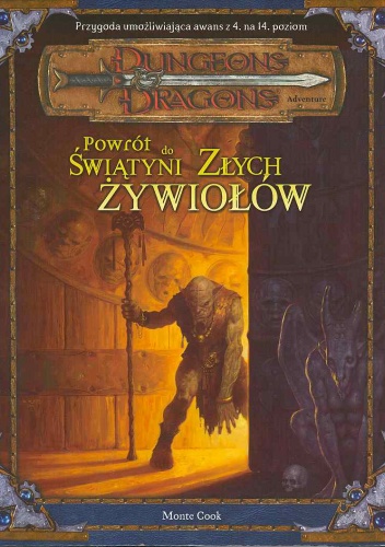Okładka: Monte Cook - Powrót do Świątyni Złych Żywiołów