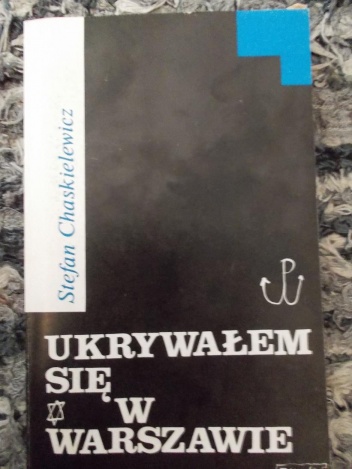 Okładka: Stefan Chaskielewicz - Ukrywałem się w Warszawie