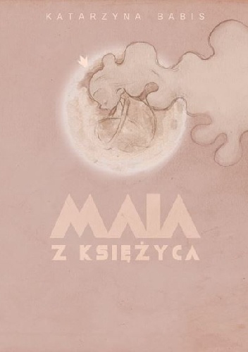 Okładka: Katarzyna Babis - Maja z księżyca