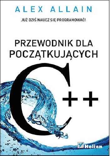 Okładka: Alex Allain - C++ Przewodnik dla początkujących