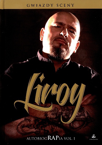 Okładka:  Liroy - Liroy. AutobiogRAPia Vol. 1