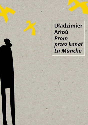 Okładka:  Uładzimier Arłou - Prom przez Kanał la Manche