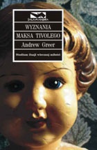 Okładka: Andrew Sean Greer - Wyznania Maksa Tivolego