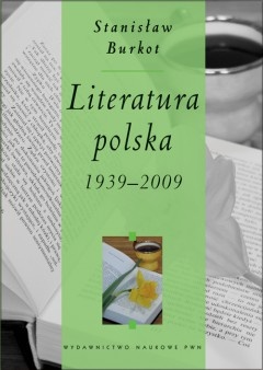 Okładka: Stanisław Burkot - Literatura polska 1939-2009