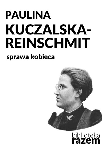 Okładka: Paulina Kuczalska-Reinschmit - Sprawa kobieca