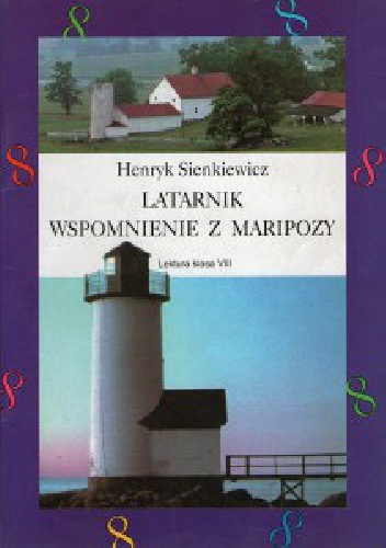 Okładka: Henryk Sienkiewicz - Latarnik. Wspomnienie z Maripozy