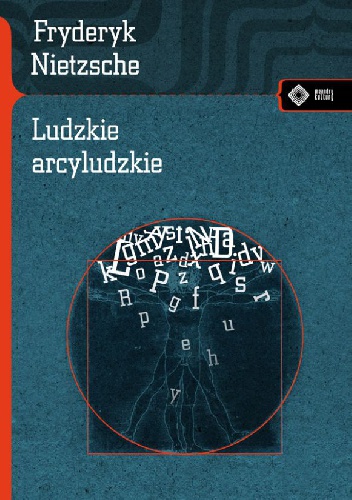 Okładka: Fryderyk Nietzsche - Ludzkie arcyludzkie
