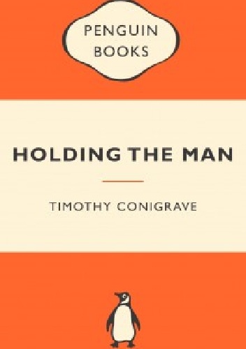 Okładka: Timothy Conigrave - Holding the Man