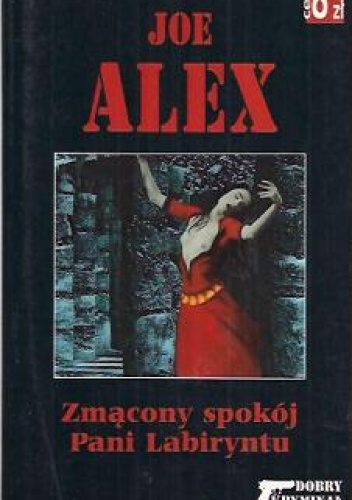 Okładka: Joe Alex - Zmącony spokój Pani Labiryntu