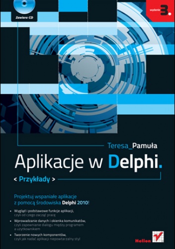 Okładka: Teresa Pamuła - Aplikacje w Delphi. Przykłady. Wydanie III