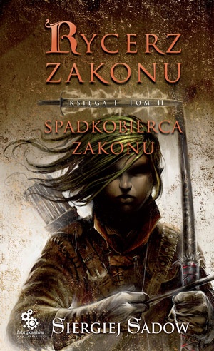 Okładka: Siergiej Sadow - Spadkobierca Zakonu, księga 1, tom 2