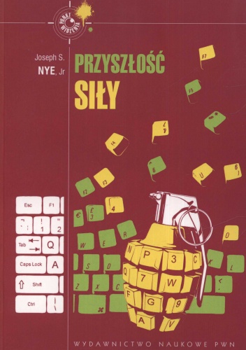 Okładka: Joseph S. Nye - Przyszłość siły