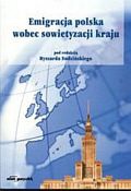 Okładka: Ryszard Sudziński - Emigracja polska wobec sowietyzacji kraju