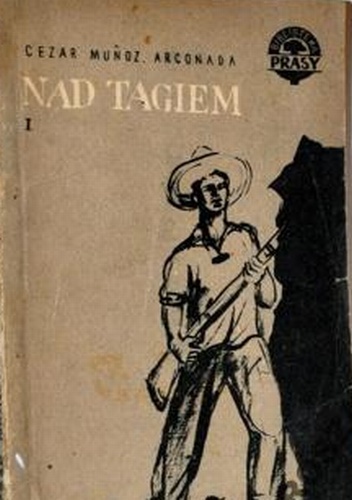 Okładka: Cezar Munoz Arconada - Nad Tagiem tom 1
