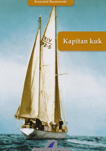 Okładka: Krzysztof Baranowski - Kapitan kuk
