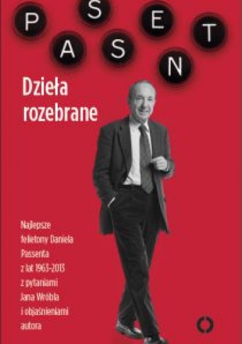 Okładka: Daniel Passent - Dzieła rozebrane