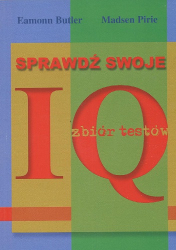 Okładka: Madsen Pirie - Sprawdź swoje IQ