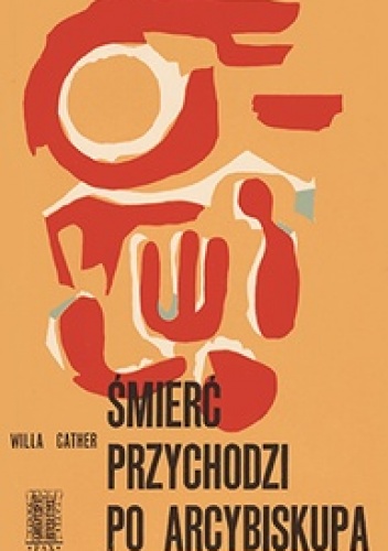 Okładka: Willa Cather - Śmierć przychodzi po arcybiskupa