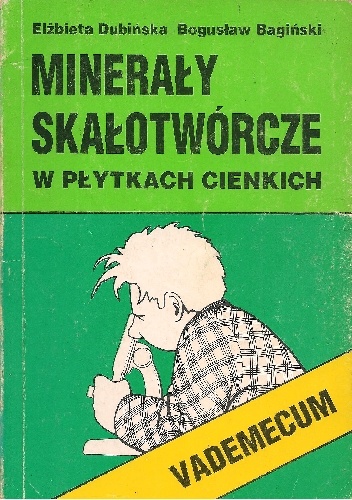 Okładka: Elżbieta Dubińska - Minerały skałotwórcze w płytkach cienkich